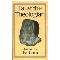 Faust the Theologian