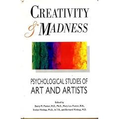 Creativity & Madness: Psychological Studies of Art & Artists
