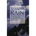 Mountain Rain: A Biography of James O. Fraser : Pioneer Missionary to China (An OMF book) by  Eileen Crossman