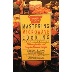 Mastering Microwave Cooking: 245 Imaginative and Easy-To-Prepare Recipes