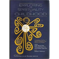 Exploring the Spirituality of Childhood