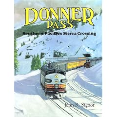 Donner Pass, Southern Pacific's Sierra Crossing