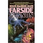 Farside Cannon by Roger MacBride Allen