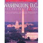 Washington, D.C. and the Potomac Region: With Alexandria, Arlington, Montgomery, Fairfax and Prince George's Counties (A Contemporary Portrait) book cover