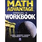 Math Advantage Manual and Workbook (algebra, geometry, calculus, trigonometry and... by 