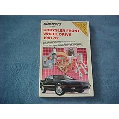 Chilton's Repair Manual Chrysler Front Wheel Drive 1981-92