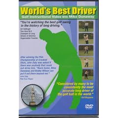 World's Best Driver, Golf Instructional Video with Mike Dunaway