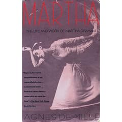 Martha: The Life and Work of Martha Graham
