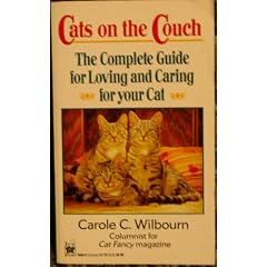 Cats on the Couch: The Complete Guide for Loving and Caring for Your