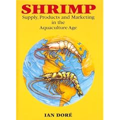 Shrimp: Supply, Products, and Marketing in the Aquaculture Age