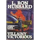 Mission Earth Volume 9 Villainy Victorious by L. Ron HUBBARD