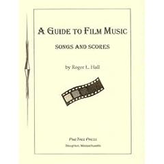 A guide to film music: Songs and scores