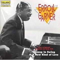 Closeup in Swing and A New Kind of Love by  Erroll Garner 