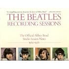 The Beatles Recording Sessions. The Official Abbey Road Studio Session... by Mark Lewisohn