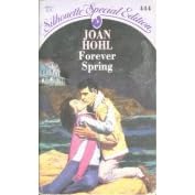 Forever Spring by  Joan Hohl