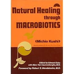 Natural Healing Through Macrobiotics