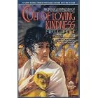 The Cult of Loving Kindness (Starbridge Chronicles, No 3) by Paul Park