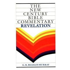 Book of Revelation: Based on the Revised Standard Version (New Century Bible Commentary)