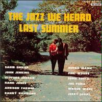 The Jazz We Heard Last Summer by  Phil Woods, Various Artists - Jazz, and Jazz We Heard Last Summer 