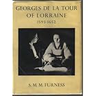Georges de la Tour, of Lorraine, 1593-1652 by  S. M. M Furness