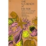 The Sea-Beach at Ebb-Tide: A Guide to the Study of the Seaweeds and the Lower Animal Life Found Between Tidemarks book cover