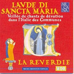 Laude di Sancta Maria: Evening Songs of Devotion in the Italy of the Communes - La Reverdie
