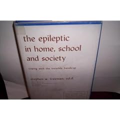 The Epileptic in Home, School, and Society