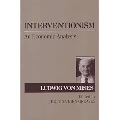 Interventionism: An Economic Analysis