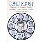 Frost on Nixon, Humphrey, Kennedy, Rockefeller, Wallace, Reagan, Stassen, Lindsay, and McCarthy: David Frsot talks with the Hon. Richard M. Nixon ... [et al.] (A Scarborough book) book cover