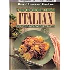 Better Homes and Gardens Cooking Italian: Classic to Contemporary (Better Homes and... by  "Better Homes and Gardens"