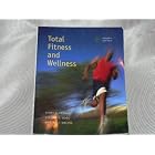Click here to buy Total Fitness and Wellness, 4th Edition by  Scott Powers, Stephen Dodd, and Virginia Noland.