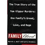 Family Blood: The True Story of Yom Kippur Murders : One Family's Greed, Love, and Rage book cover