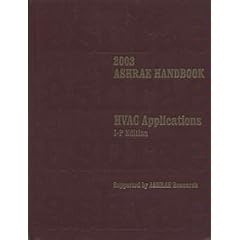 2003 ASHRAE HANDBOOK : Heating, Ventilating, and Air-Conditioning Applications : Inch-Pound Edition (2003 ASHRAE HANDBOOK: HVAC Applications : I-P Edition)
