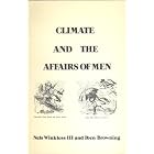 Climate and the Affairs of Men by  Nels Winkless III and Iben Browning