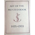 Art of the Printed Book, 1455-1955: Masterpieces of Typography Through Five Centuries from the Collections of the Pierpont Morgan Library, New York ; With an Essay by Joseph Blumenthal book cover