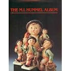 The M. I. Hummel Album by  Robert L. Miller