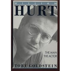 William Hurt: The Man, the Actor