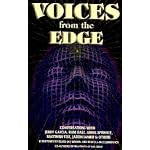 Voices from the Edge: Conversations With Jerry Garcia, Ram Dass, Annie Sprinkle, Matthew Fox, Jaron Lanier, & Others book cover