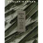 Knowing the Numbers: Gain and Retain Control of Your Practice by J. E. Dunlap and J. B. Wagner