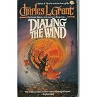 Dialing the Wind by Charles L. Grant