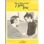 Fred Rogers writes and sings about many ways to say I love you for people who care about children book cover