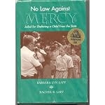 No Law Against Mercy: Jailed for Sheltering a Child from the State book cover
