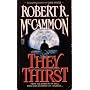 They Thirst by Robert McCammon