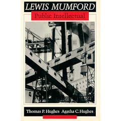 Lewis Mumford: Public Intellectual