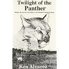 Click here to buy Twilight of the Panther: Biology, Bureaucracy and Failure in an Endangered Species Program by  Ken Alvarez.