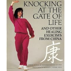 Knocking at the Gate of Life and Other Healing Exercises from China