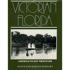 Victorian Florida: America's Last Frontier