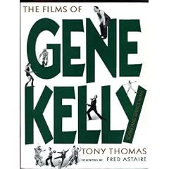 Films of Gene Kelly - Song and Dance Man