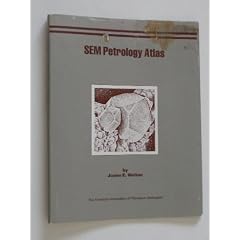 Sem Petrology Atlas (Methods in Exploration Series)