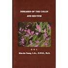 Diseases of the Colon and Rectum by Him-Che Yeung and Ch'ien-Chih Yang